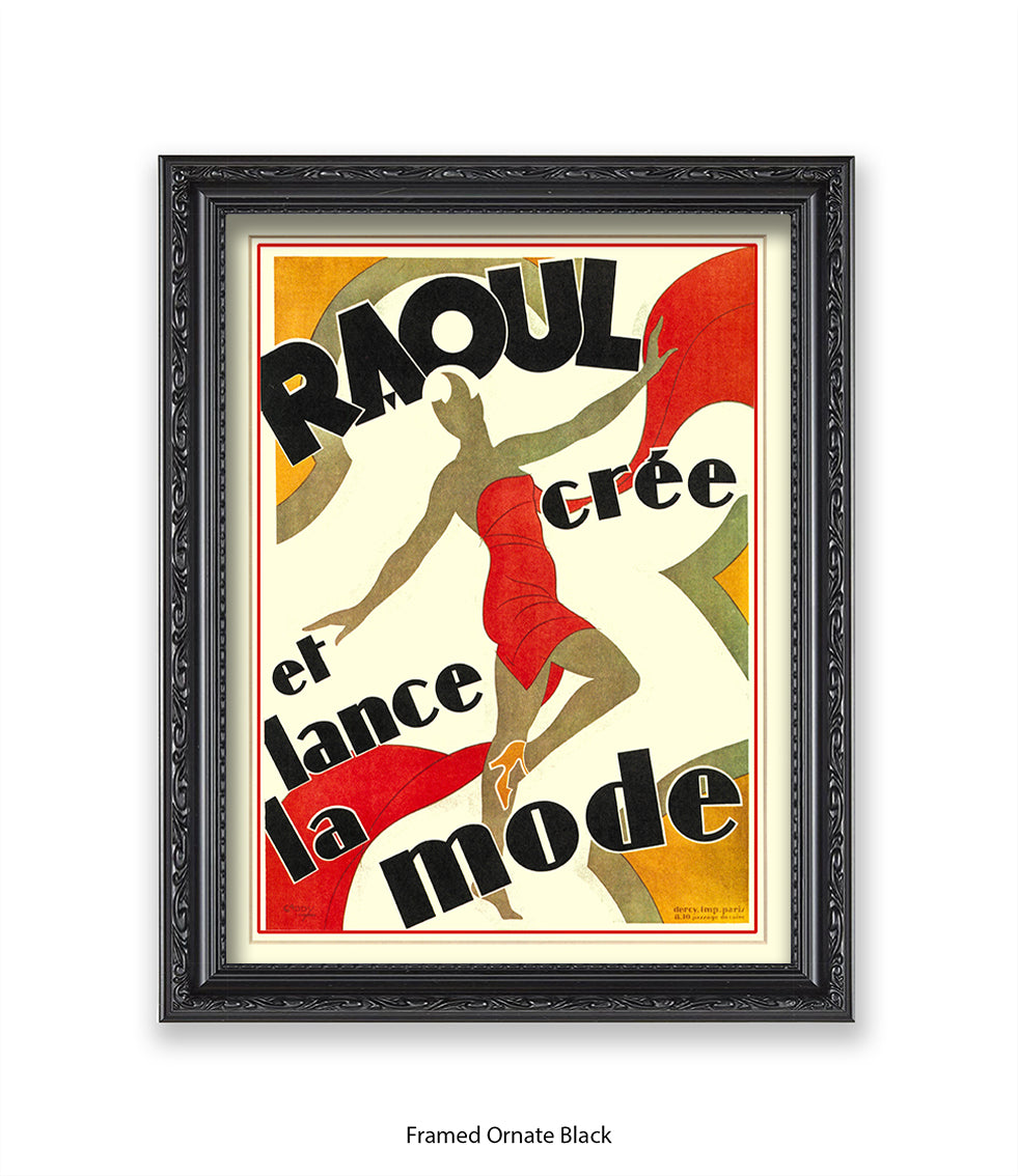 Raoul - Cree Et Lance La Mode - Red Dress  Art Print