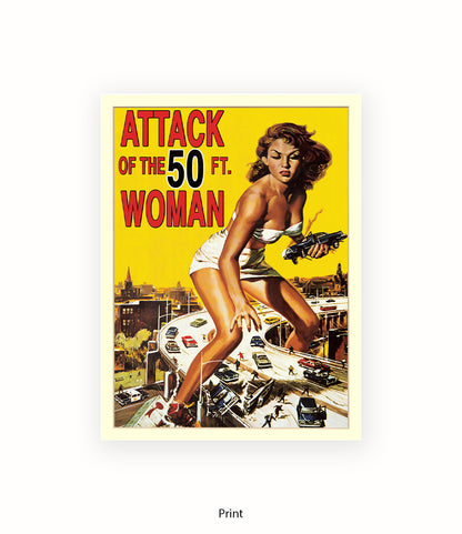 Attack Of The 50ft Woman Art Print