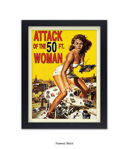 Attack Of The 50ft Woman Art Print