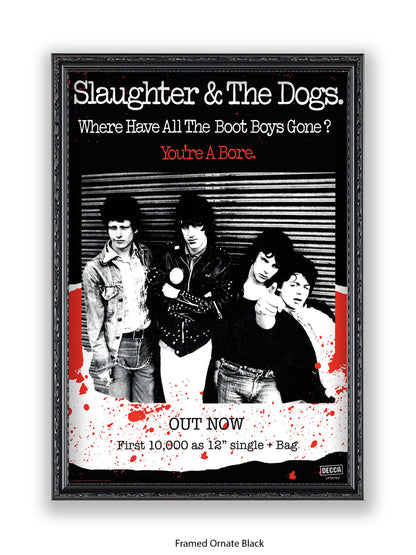 Slaughter & The Dogs You're a Bore - Out Now - Poster