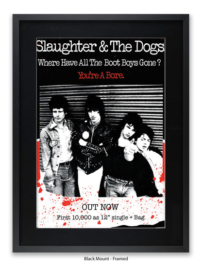 Slaughter & The Dogs You're a Bore - Out Now - Poster