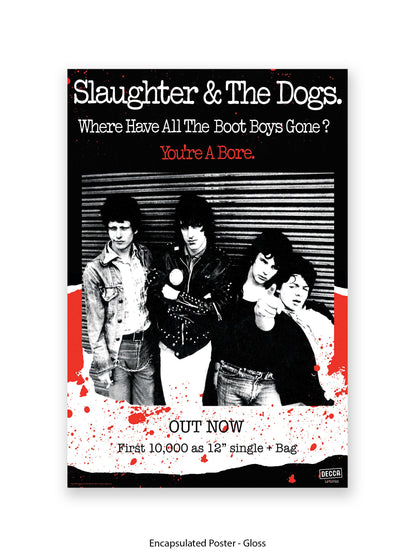 Slaughter & The Dogs You're a Bore - Out Now - Poster