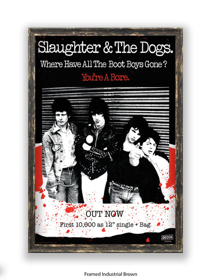 Slaughter & The Dogs You're a Bore - Out Now - Poster