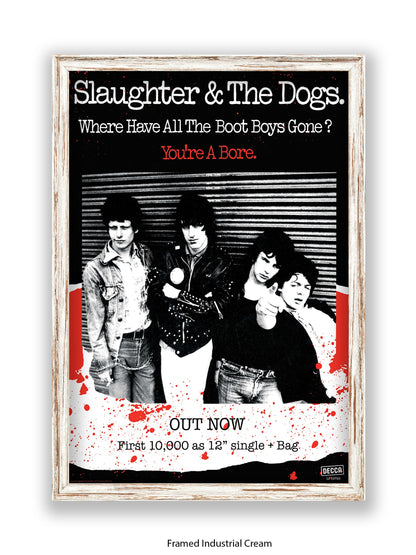 Slaughter & The Dogs You're a Bore - Out Now - Poster