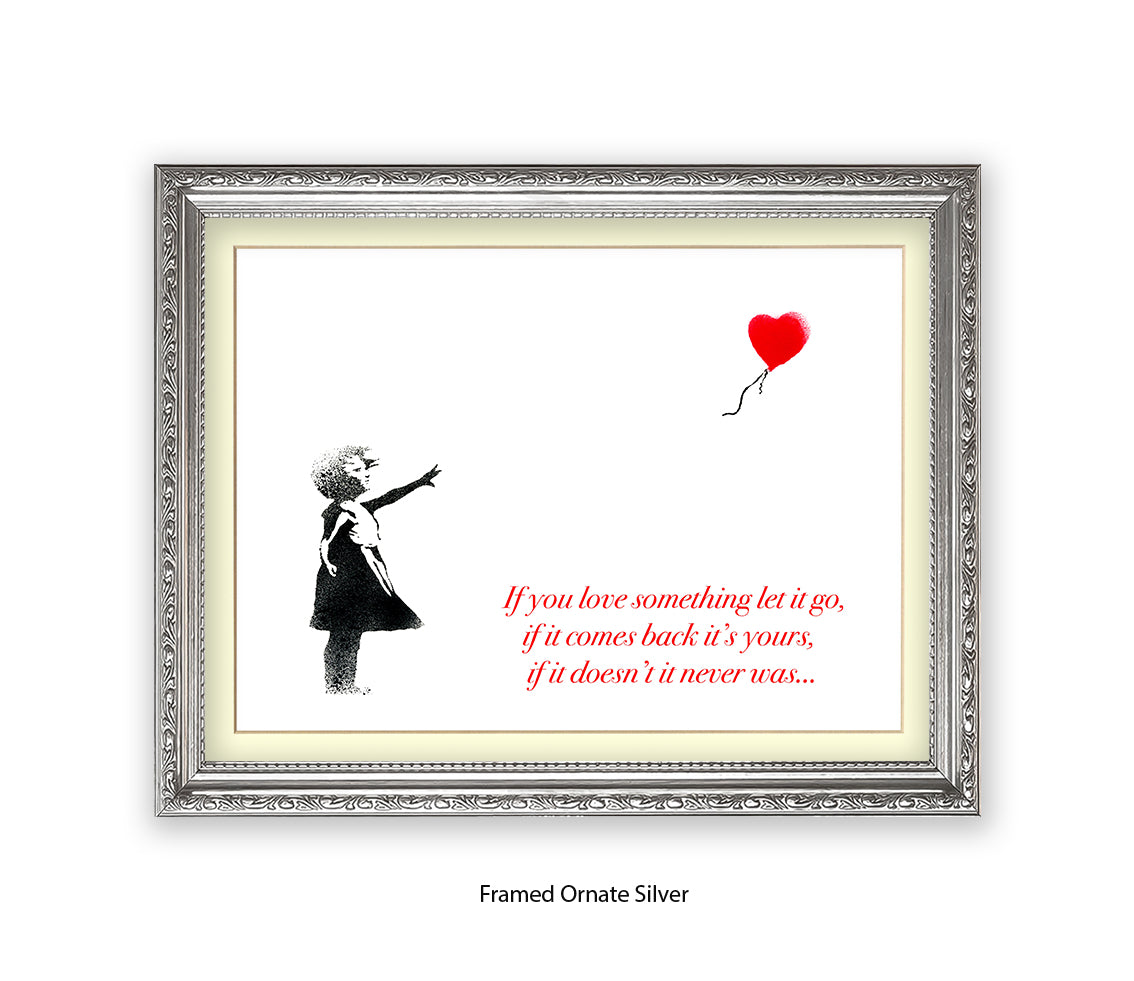 If You love Someone Balloon Girl Text Banksy Art Print
