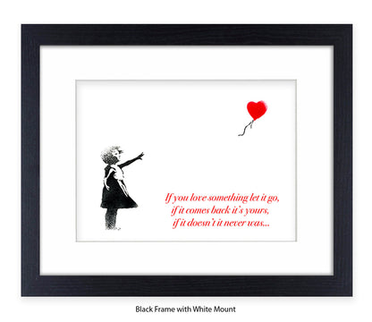 If You love Someone Balloon Girl Text Banksy Art Print