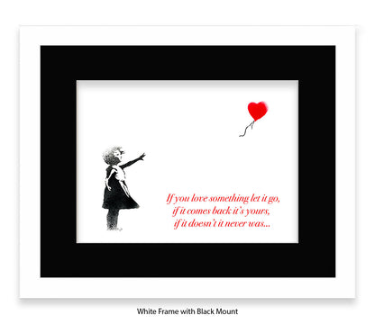 If You love Someone Balloon Girl Text Banksy Art Print