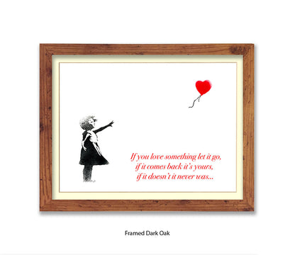 If You love Someone Balloon Girl Text Banksy Art Print
