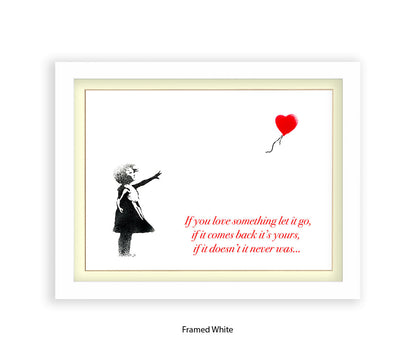 If You love Someone Balloon Girl Text Banksy Art Print