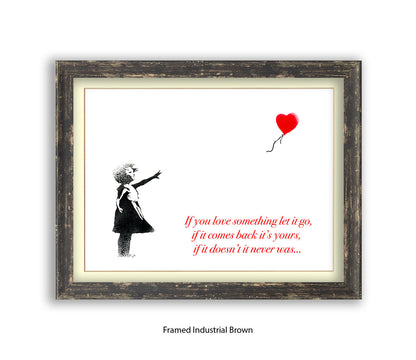 If You love Someone Balloon Girl Text Banksy Art Print