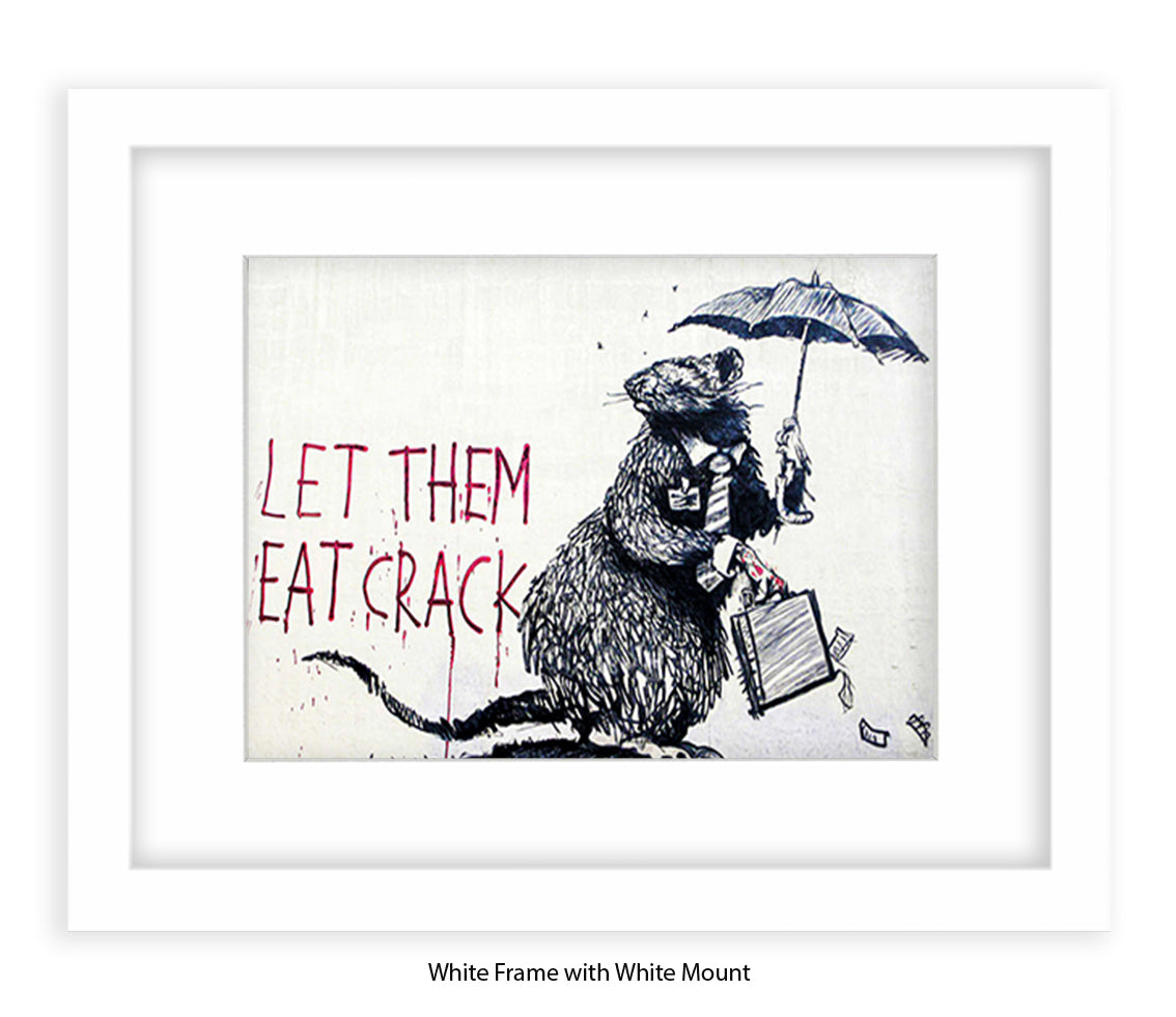 Rat - Let Them Eat Crack - Banksy Art Print