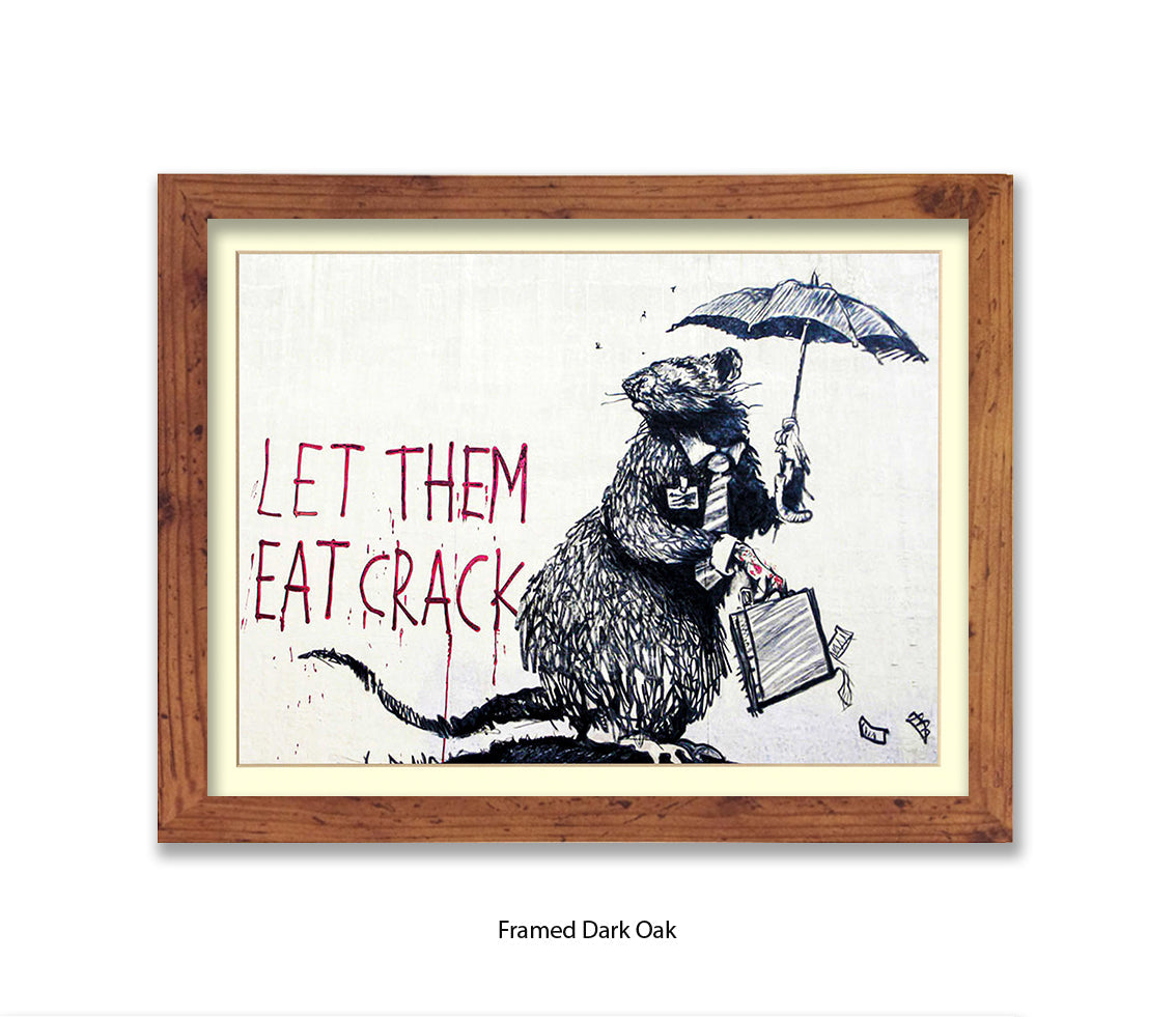 Rat - Let Them Eat Crack - Banksy Art Print