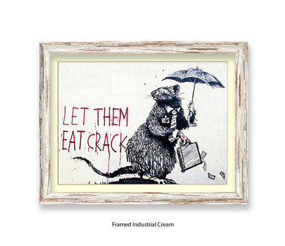 Rat - Let Them Eat Crack - Banksy Art Print