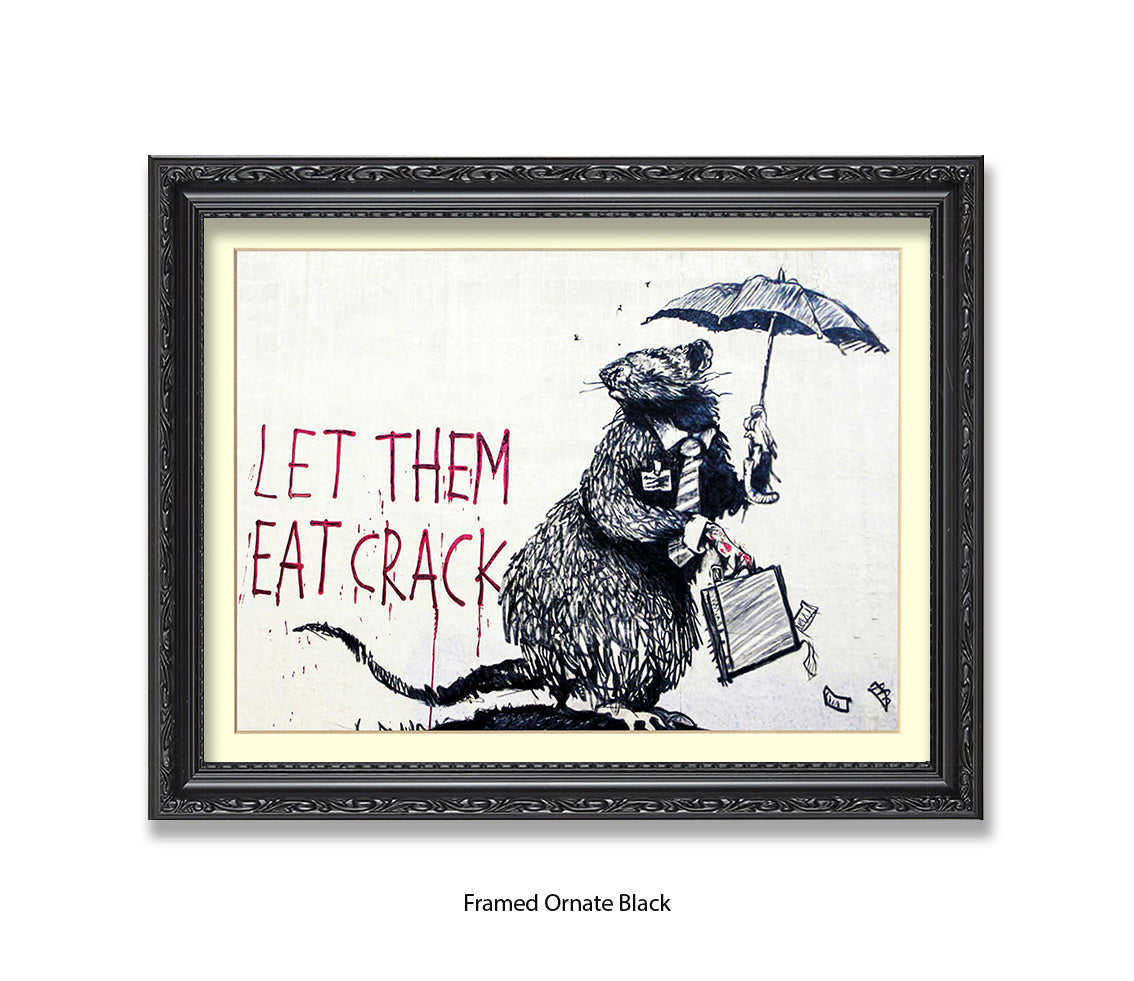 Rat - Let Them Eat Crack - Banksy Art Print