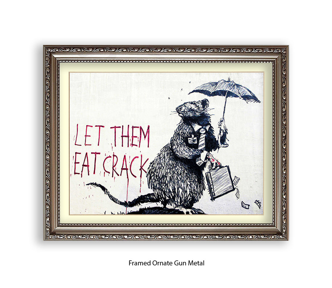 Rat - Let Them Eat Crack - Banksy Art Print