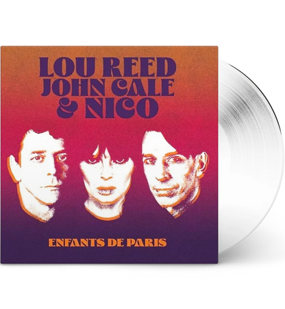 Lou Reed, John Cale & Nico – Enfants de Paris ( Limited Edition 12-Inch Album on White Vinyl )