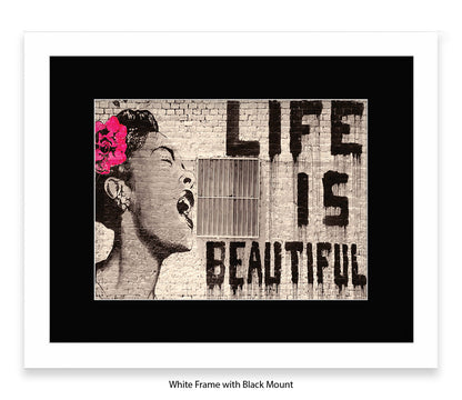 Life Is Beautiful - Mounted & Framed Banksy Print