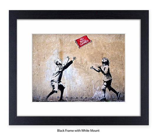 No Ball Games - Mounted & Framed Banksy Print