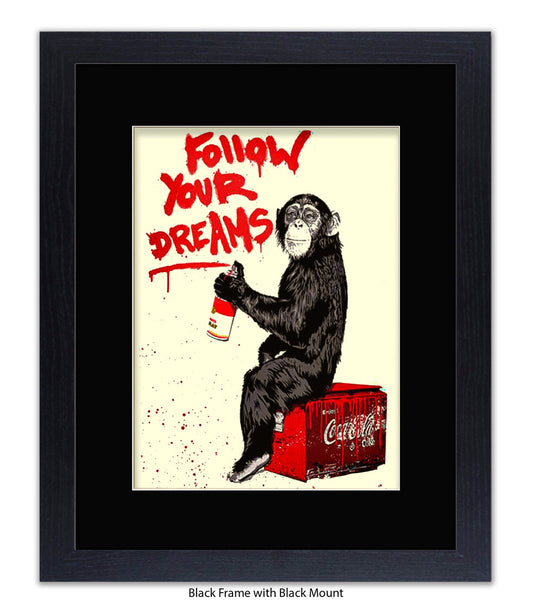 Monkey - Follow Your Dreams - Mounted & Framed Banksy Print