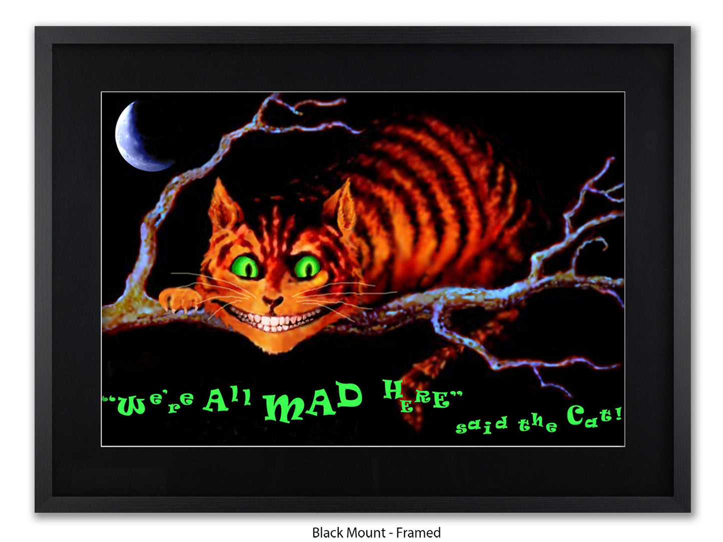 Cheshire Cat "We're All Mad Here" Poster Ð Dark Alice in Wonderland Glow Art Print with Crescent Moon
