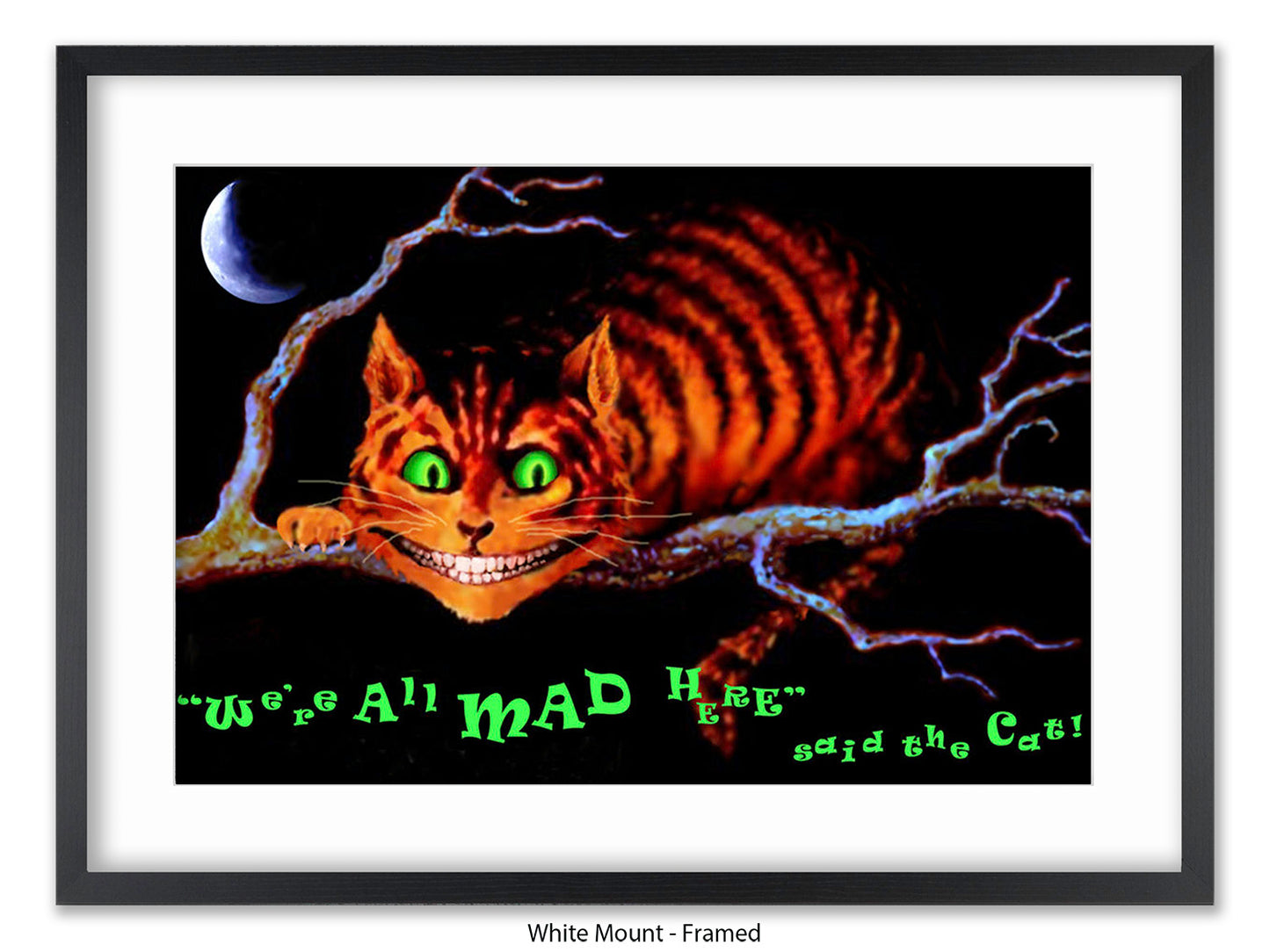 Cheshire Cat "We're All Mad Here" Poster Ð Dark Alice in Wonderland Glow Art Print with Crescent Moon