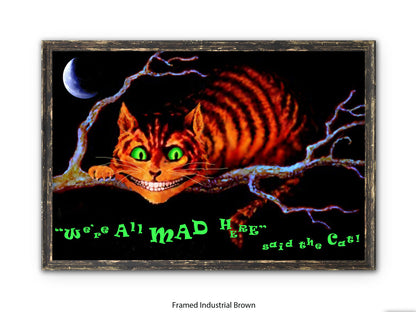 Cheshire Cat "We're All Mad Here" Poster Ð Dark Alice in Wonderland Glow Art Print with Crescent Moon