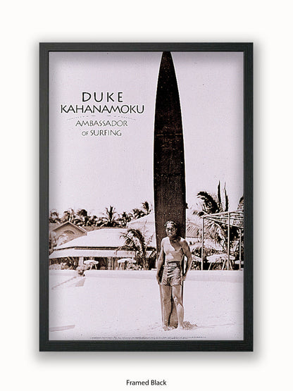 Duke Kahanamoku Ambassador Of Surfing Poster