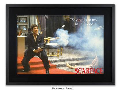 Scarface  - Say Hello To My  Little Friend - Poster