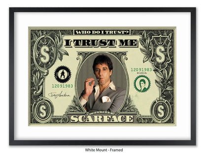 Scarface I Trust Me Dollar Bill Poster | Licensed