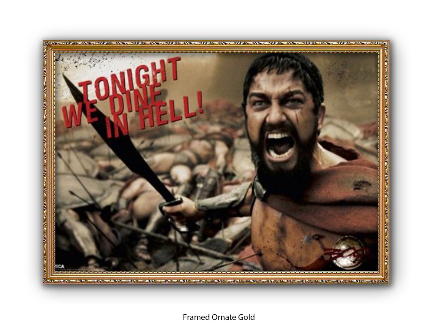 300 - Tonight We Dine in Hell! | Official Licensed Movie Poster  | King Leonidas