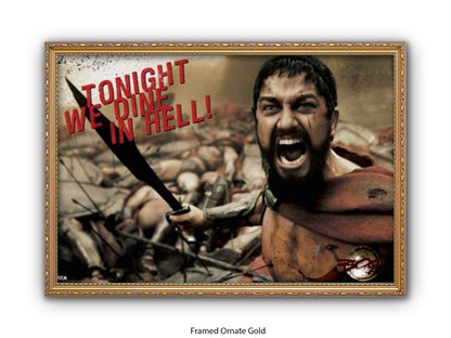 300 - Tonight We Dine in Hell! | Official Licensed Movie Poster  | King Leonidas