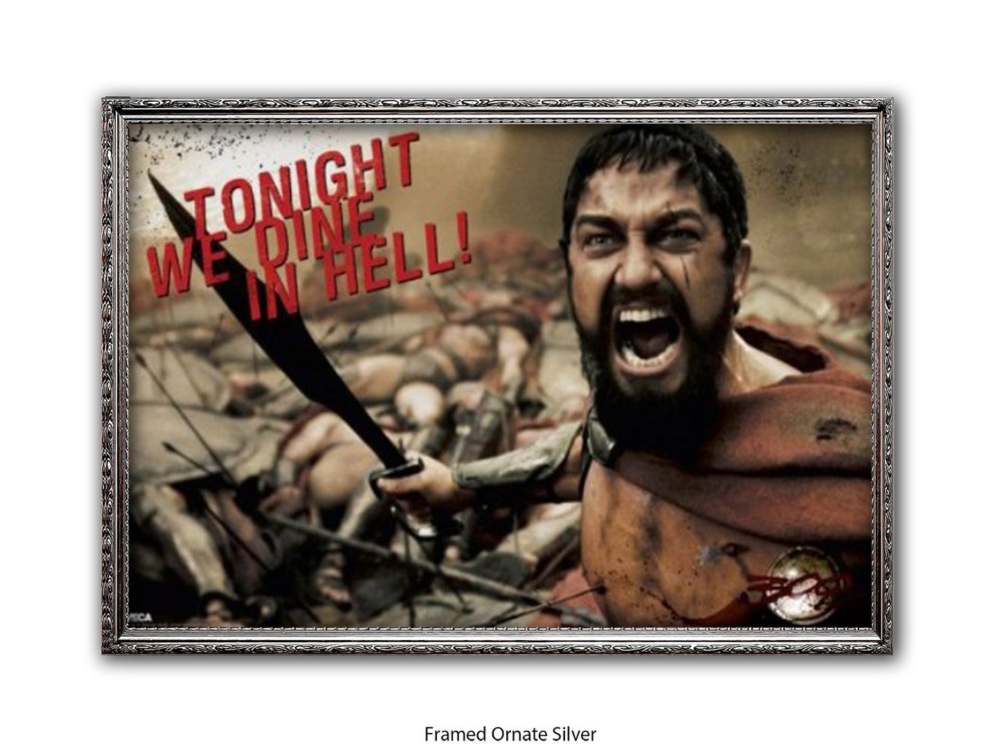 300 - Tonight We Dine in Hell! | Official Licensed Movie Poster  | King Leonidas