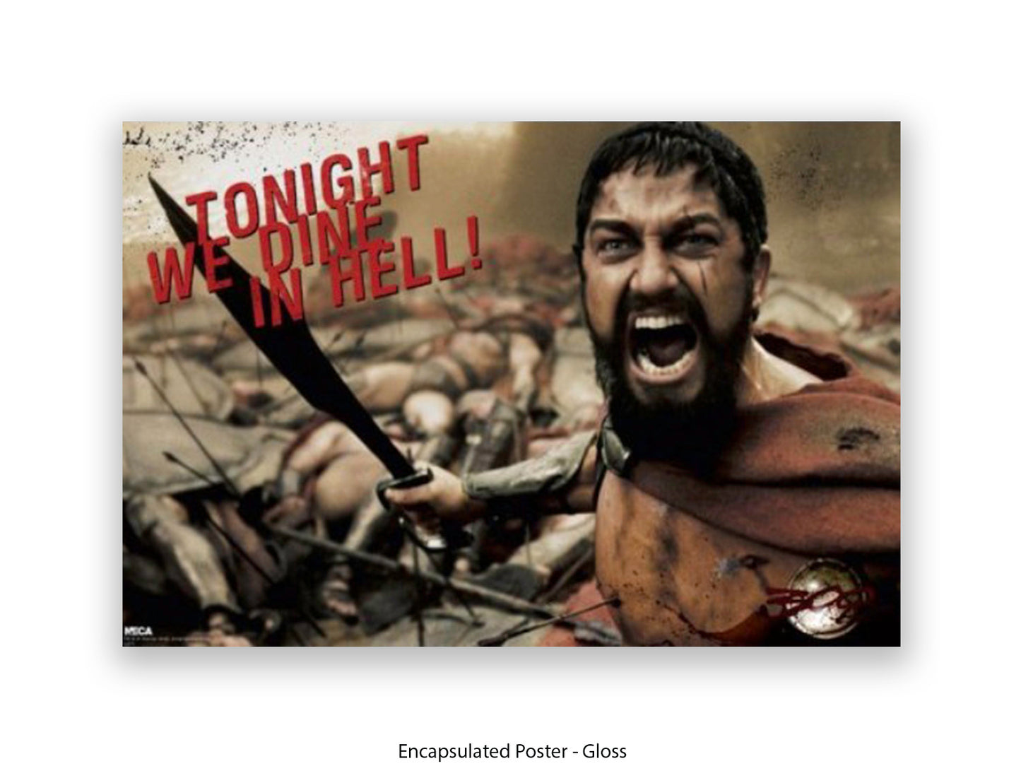 300 - Tonight We Dine in Hell! | Official Licensed Movie Poster  | King Leonidas
