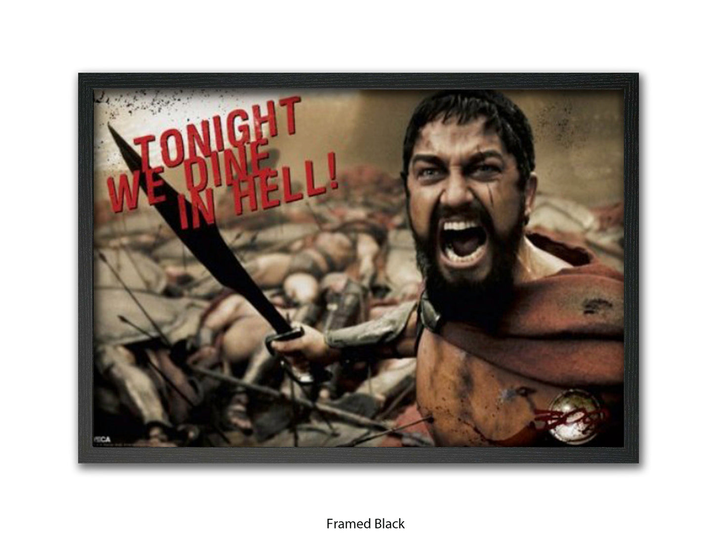 300 - Tonight We Dine in Hell! | Official Licensed Movie Poster  | King Leonidas