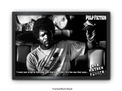 Pulp Fiction  Poster | Samuel L Jackson Wallet Scene | Bad Mother Black & White Movie Poster | Official Licensed Movie Poster