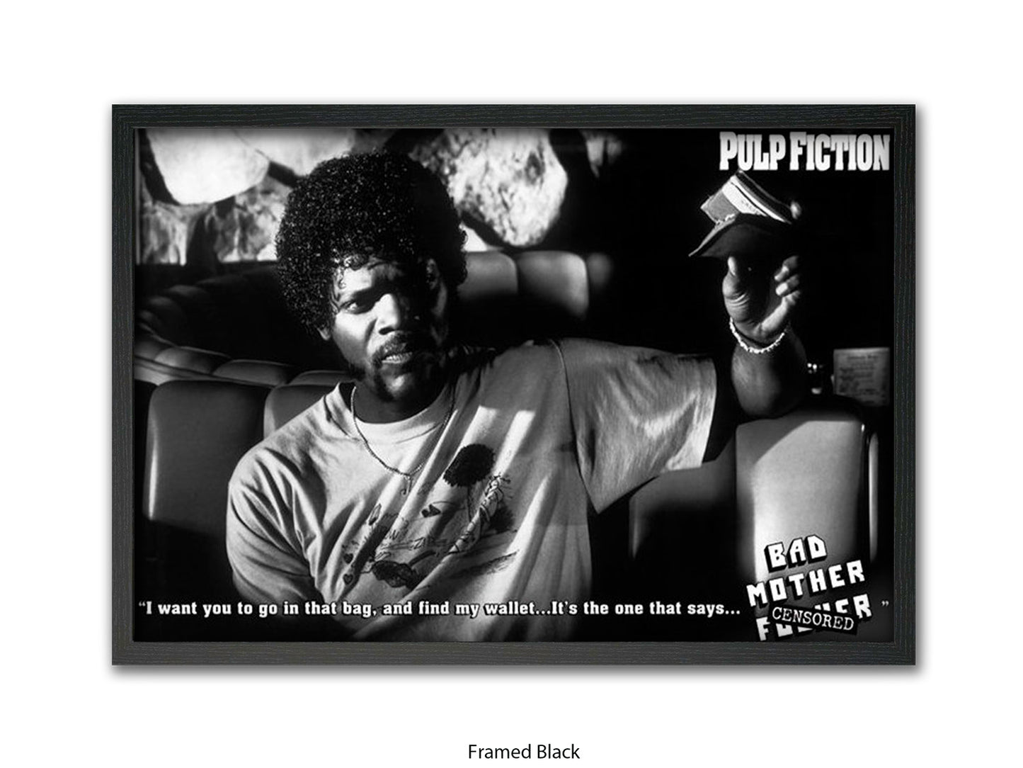 Pulp Fiction  Poster | Samuel L Jackson Wallet Scene | Bad Mother Black & White Movie Poster | Official Licensed Movie Poster