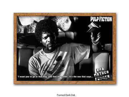 Pulp Fiction  Poster | Samuel L Jackson Wallet Scene | Bad Mother Black & White Movie Poster | Official Licensed Movie Poster
