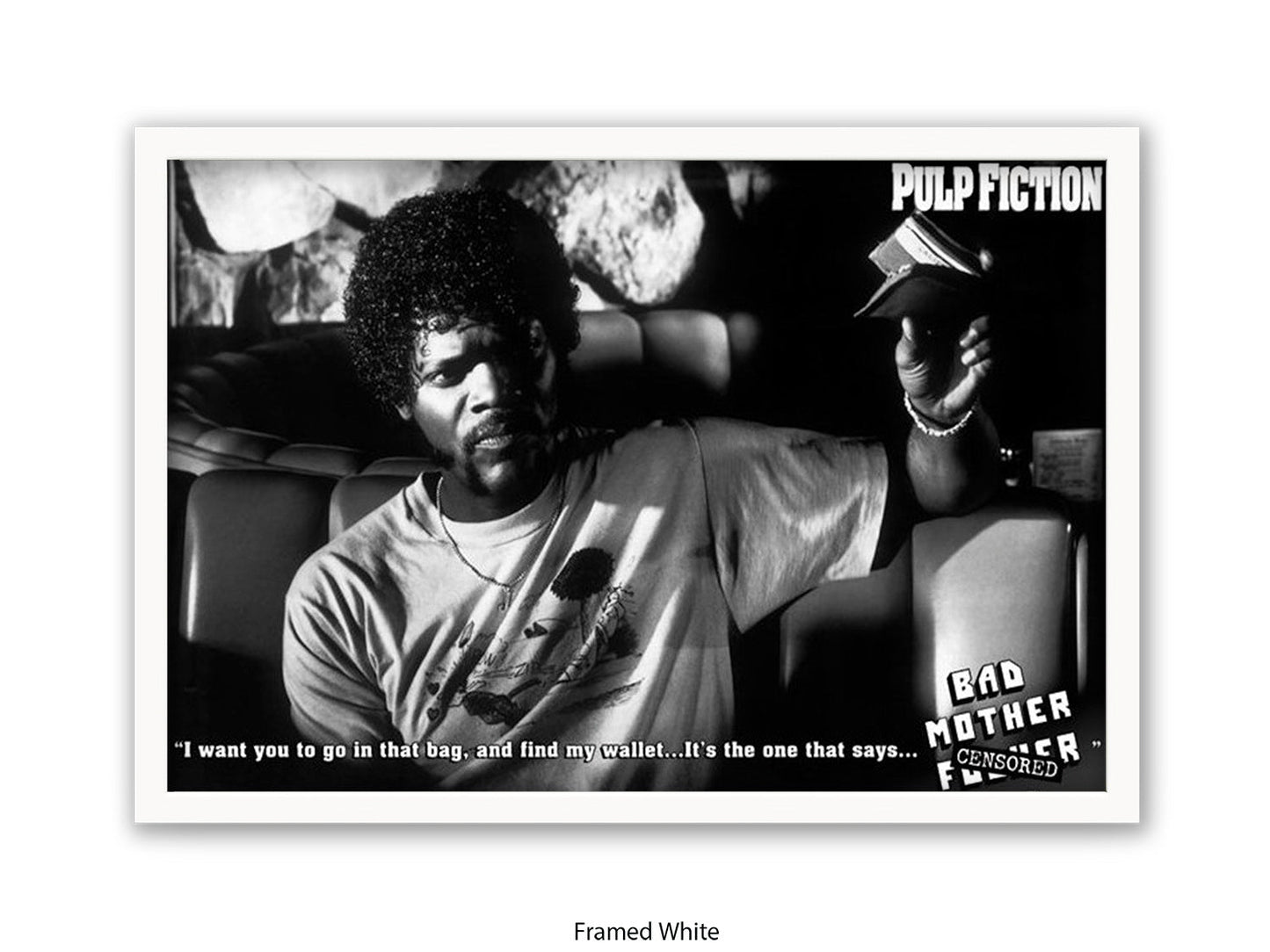 Pulp Fiction  - Bad Mother Fucker- Poster
