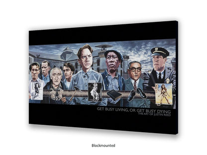 Get busy living, or Get busy dying  Cinema Art Poster | Justin Reed