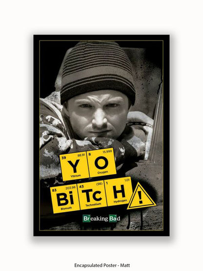 Breaking Bad  Yo Bitch Poster