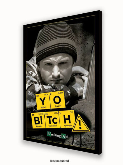 Breaking Bad  Yo Bitch Poster