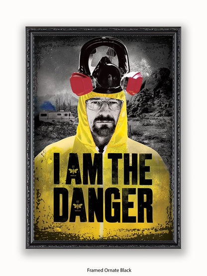 Breaking Bad  I Am The Danger Poster
