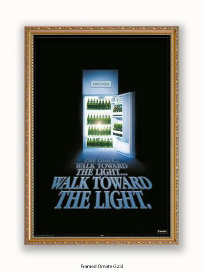 Beer Walk Towards The Light Poster