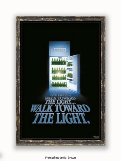 Beer Walk Towards The Light Poster