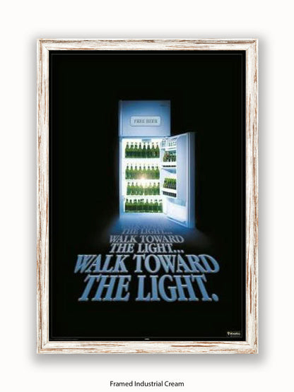 Beer Walk Towards The Light Poster