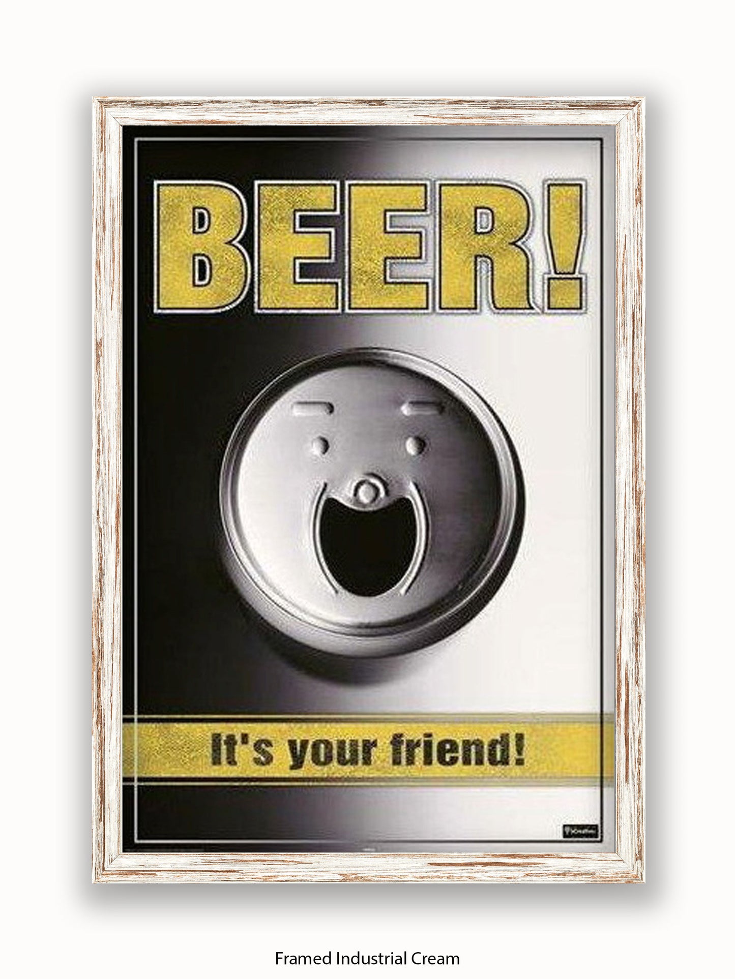 Beer It's Your friend Poster