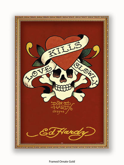 Ed Hardy Love Kills Slowly Poster