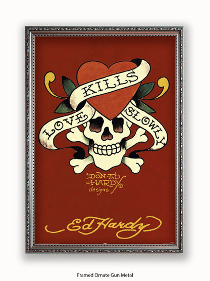 Ed Hardy Love Kills Slowly Poster