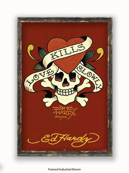 Ed Hardy Love Kills Slowly Poster