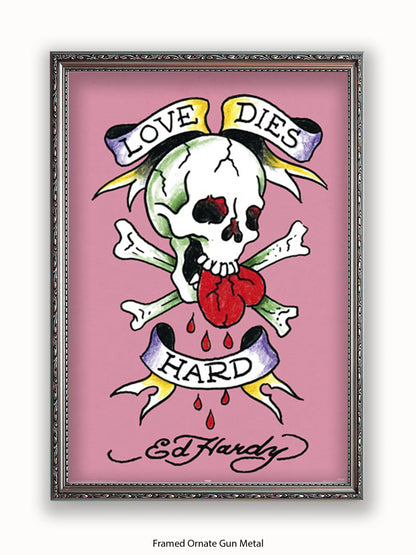 Ed Hardy Love Dies Hard Poster